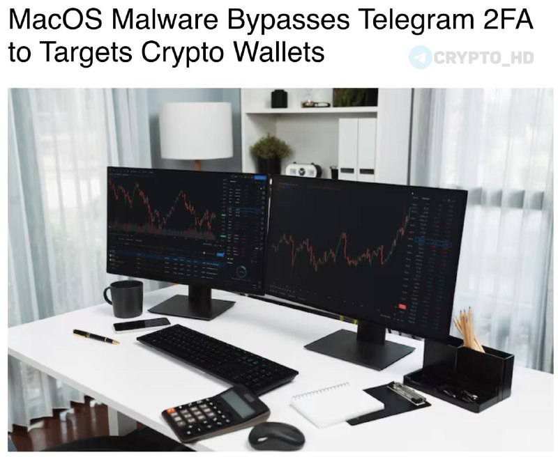 macOS Malware Targets Crypto Wallets: Protect Your Assets!